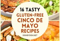 16 Gluten-Free Cinco de Mayo Recipes for a Flavorful Fiesta